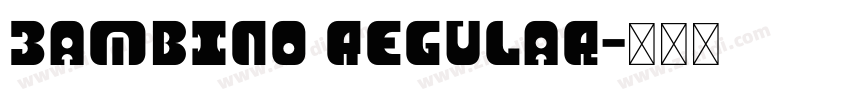 Bambino Regular字体转换